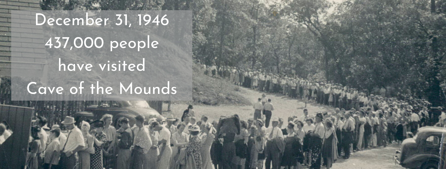 December 31, 1946, 437,000 people have visited Cave of the Mounds