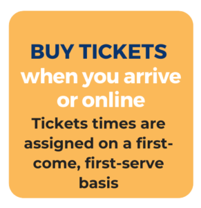 Buy Tickets when you arrive or online.