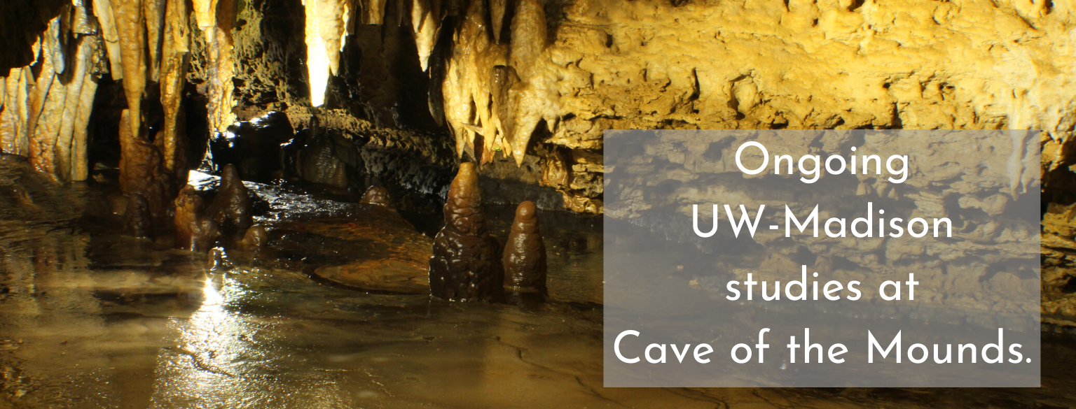 Ongoing UW-Madison studies at Cave of the Mounds