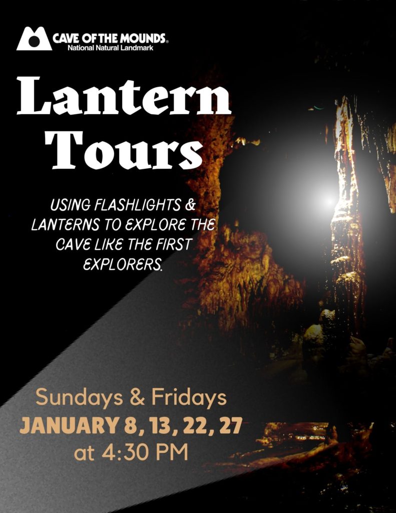 Lantern Tours. Using flashlights and lanterns to explore the cave like the first explorers. January 8, 13, 22, 27, 2023 at 4:30 PM
